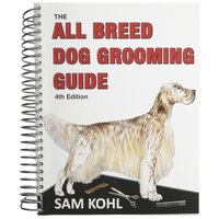 Aaronco 4th Edition All Breed Dog Grooming Guide By Sam Kohl